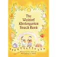 The Waldorf Kindergarten Snack Book