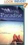Desiring Paradise... A True Story of Succumbing to the Dream, Revised Edition