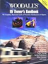 Woodall's RV Owner's Handbook: The Complete, Illustrated Guide to Preventative Maintenance & Repairs