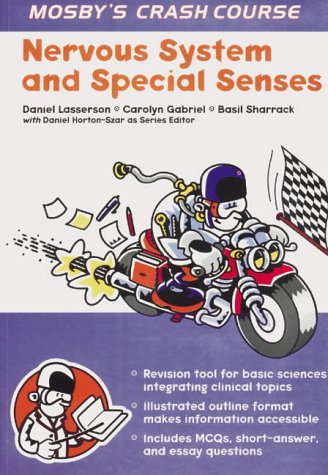 Crash Course:  Nervous System & Special NeedsCourse, 1e (Crash Course-UK), by Daniel Lasserson BSc, Carolyn Gabriel BSc  MBBS  MRCP, Basil