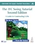 The JFC Swing Tutorial: A Guide to Constructing GUIs (2nd Edition)