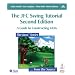 The JFC Swing Tutorial: A Guide to Constructing GUIs (Java Series)