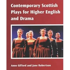 Contemporary Scottish Plays for Higher English and Drama