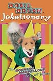 Basil Brush Joketionary: The Booming Marvellous A-Z (Joke Book)