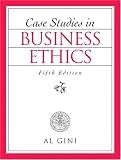 Case Studies in Business Ethics (5th Edition)