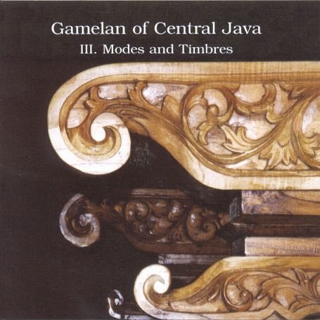 Gamelan of Central Java, Vol. 3: Modes and Timbres