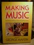 Making Music: The Guide to Writing, Performing & Recording