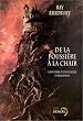 De la poussi�re � la chair : Souvenirs d'une famille d'immortels