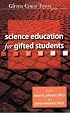 Science Education for Gifted Students (Gifted Child Today Reader) (Gifted Child Today Reader) (Gifted Child Today Reader)