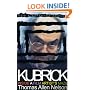 Kubrick: Inside a Film Artist's Maze