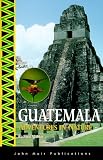 Guatemala : Adventures in Nature