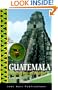 Guatemala : Adventures in Nature