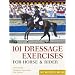 101 Dressage Exercises for Horse and Rider