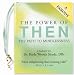 Power of Then: The Path to Mindlessness (Mini Book) (Charming Petite Series)