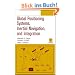 Global Positioning Systems, Inertial Navigation and Integration