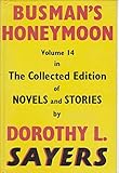 Busman's honeymoon : a love story with detective interruptions