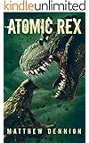 Atomic Rex: A Kaiju Thriller