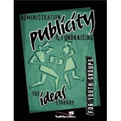 Administration, Publicity and Fundraising (Ideas Library)
