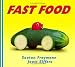 Fast Food by Joost Elffers