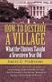 How To Destroy A Village: What The Clintons Taught A Seventeen Year Old