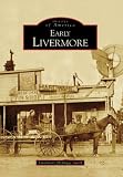 Early Livermore   (CA)   (Images of America)