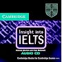 Insight into IELTS Audio CD: The Cambridge IELTS Course