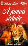 A jamais seduite