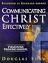 Sharing Jesus: Communicating Christ Effectively
