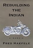 Rebuilding the Indian