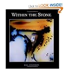 Within the Stone by Bill Atkinson, Si Frazier, Ann Frazier, and Robert Hutchinson