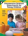 Inexpensive Science Experiments for Young Children, Grades PreK-K