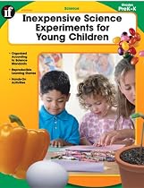 Inexpensive Science Experiments for Young Children, Grades PreK-K