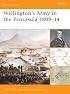 Wellington's Army in the Peninsula 1809-14 (Battle Orders)