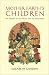 Search : Mother Earth's Children (Classic Children's Nature Books)