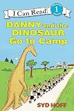 Danny and the Dinosaur Go to Camp   [DANNY & THE DINOSAUR GO TO CAM] [Prebound]