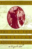 The Day the American Revolution Began : 19 April 1775