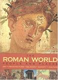 The Roman World: People and Places: Art, Architecture, Religion, Society and Culture