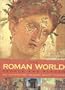 The Roman World: People and Places: Art, Architecture, Religion, Society and Culture