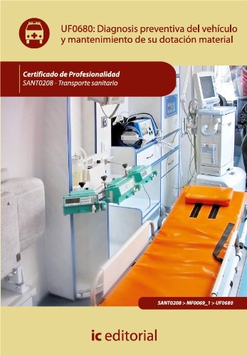 Diagnosis preventiva del vehículo y mantenimiento de su dotación material (Spanish Edition)