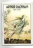 Arthur Rackham, 1867-1939 : illustrations, drawings and watercolours : an exhibition