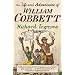 The Life and Adventures of William Cobbett