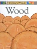 Books : Wood (Material World)