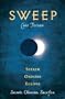 Sweep: Seeker, Origins, and Eclipse: Volume 4 (Sweep 3 in 1)