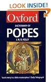 The Oxford Dictionary of Popes (Oxford Paperback Reference)