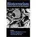 Bioterrorism: Guidelines for Medical and Public Health Management