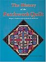 The History of the Patchwork Quilt: Origins, Traditions and Symbols of a Textile Art