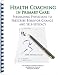 Health Coaching in Primary Care: Persuading Physicians to Prescribe Behavior Change and Self-Efficacy