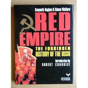 Red Empire: Forbidden History of the U. S. S. R.