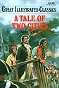 A Tale of Two Cities (Great Illustrated Classics)