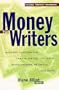 Money for Writers: Grants, Awards, Prizes, Contests, Scholarships, Retreats, Resources, Conferences, and Internet Information